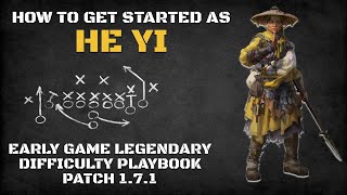 How to Get Started as He Yi | Early Game Legendary Difficulty Playbook Patch 1.7.1