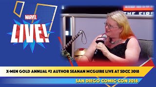 X-Men Gold Annual #2 Author Seanan McGuire Live at SDCC 2018