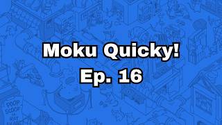 Moku Quicky Ep. 16 | Moku Grand Arena