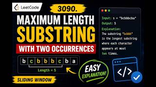 LeetCode 3090 – Maximum Length Substring With Two Occurrences | Sliding Window