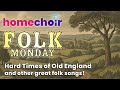 Hard Times of Old England and more Steeleye Span inspired Folk songs with Homechoir