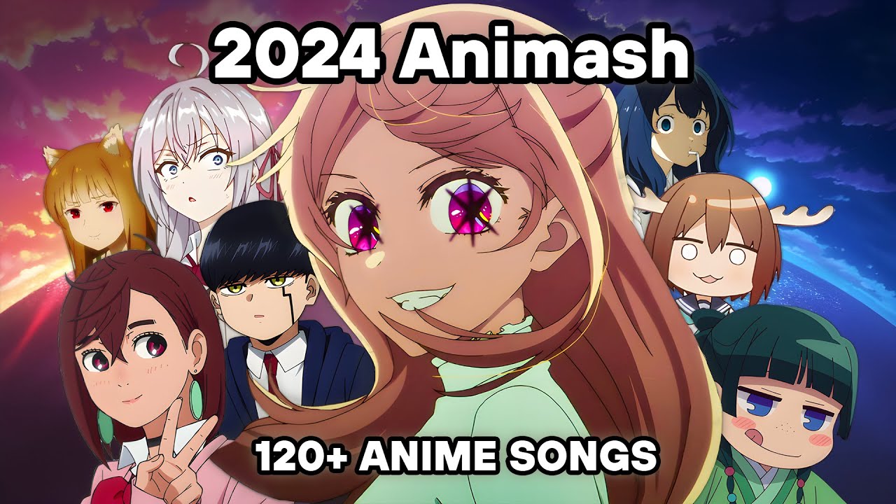2024 Animash (120+ Anime Songs Mashup!)