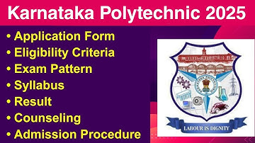 Karnataka Polytechnic 2025 - Application form, Eligibility Criteria, Exam Date, Syllabus