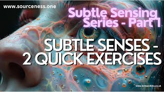 2 Quick Exercises to support soul merge. Building Subtle Senses Series - Part 1.