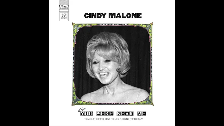 Cindy Malone  "You Were Near Me" | A Lost Curt Boe...