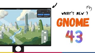 GNOME 43 RELEASED! 10 Incredible Things To Get Excited about (NEW!)