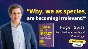 Episode #14: The Futurologist advising World Economic Forum: How to Stay Relevant in the Age of AI