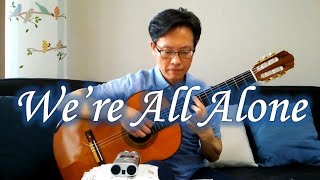 We're All Alone / Boz Scagg, Rita Coolidge - Guitar (Fingerstyle) Cover chords