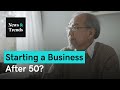 Over 50 and Want to Start a Business? 3 Barriers to Overcome | News & Trends