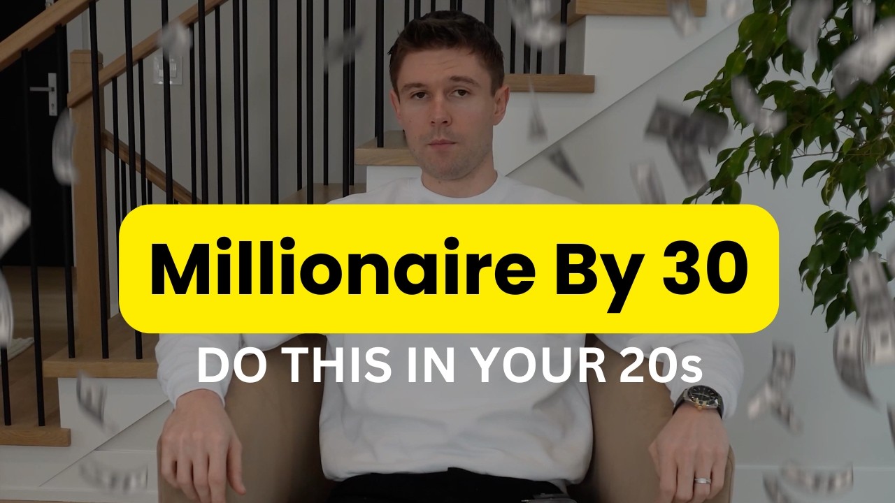 What I’d Do in My 20s to Become a Millionaire by 30