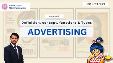 Advertising | Definition, Concept, Functions & Types| Mass Communication & Journalism | UGC NET CUET