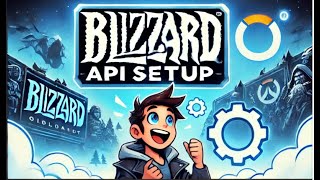 Setting Up the Blizzard API: Quick and Easy Walkthrough