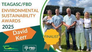 Teagasc FBD Environmental Sustainability Awards 2025 - David Kerr