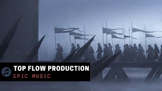 Top Flow Production - Epic Music (No Copyright Music for Vlog)