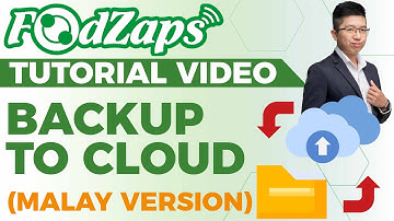Backup to Cloud (Malay Version) | FoodZaps Tutorial Video | by Tai Yong Seng_Sabah Dealer