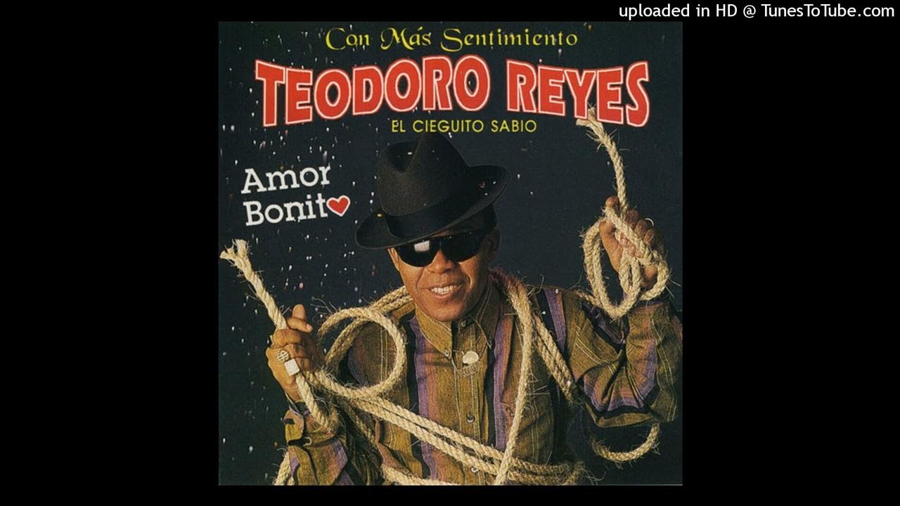 Teodoro Reyes Hombre No Muere De Pena Teodoro Reyes - Hombre No Muere de Pena (HQ) - YouTube