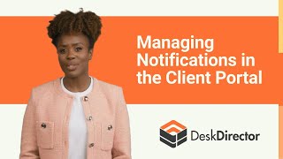 OMW - Managing Notifications in the Client Portal