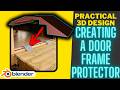 I 3D Designed a Door Frame Protector That Actually Works