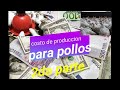 COSTO DE PRODUCCIÓN PARA POLLOS DE ENGORDE "RENTABILIDAD"