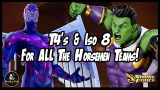 T4s Iso8 Locked In For ALL Horsemen Characters Teams And Strike Characters - Marvel Strike Force