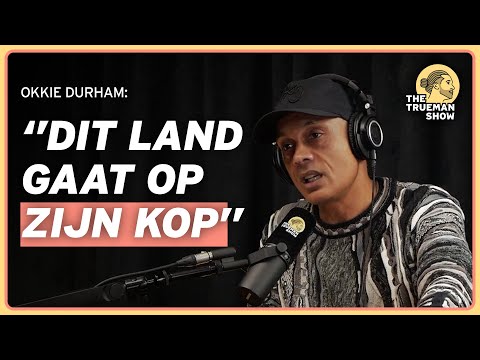 Okkie Durham: Dit Land Gaat Op Zijn Kop | The Trueman Show #192