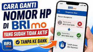 Cara Ganti Nomor HP di BRImo yang Sudah Tidak Aktif | Tanpa ke Bank Cara Ganti Nomor HP di BRImo yang Sudah Tidak Aktif | Tanpa ke Bank