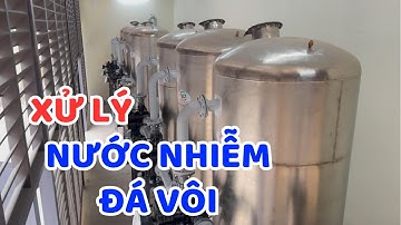 Tác Hại Của Nước Nhiễm Đá Vôi Và Các Vật Liệu Lọc Nước Nhiễm Đá Vôi Hiệu Quả