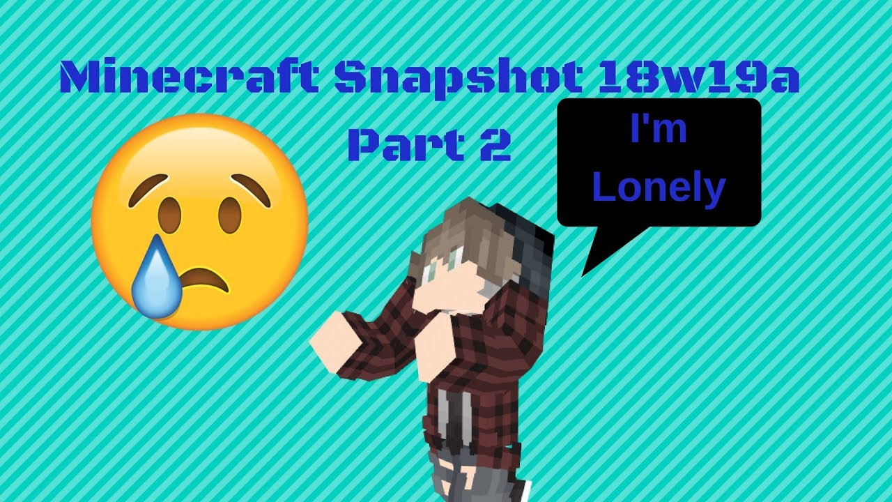 Minecraft 18w19b part 2 Exploring, building a house, and village.