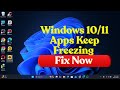 Windows 10/11 Apps Keep Freezing / Not Responding — FIXED (2025 Working Solution)