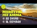 Murottal Al Quran Surat Ad Dhuha & Al Insyirah Merdu | Murottal Juz Amma - Metode Ummi Juz 30