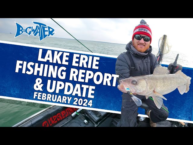 Lake Erie Fishing Report and Channel Update For February 2024 