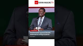Prime CS Mudavadi is now the acting interior CS after Kindiki to become deputy president