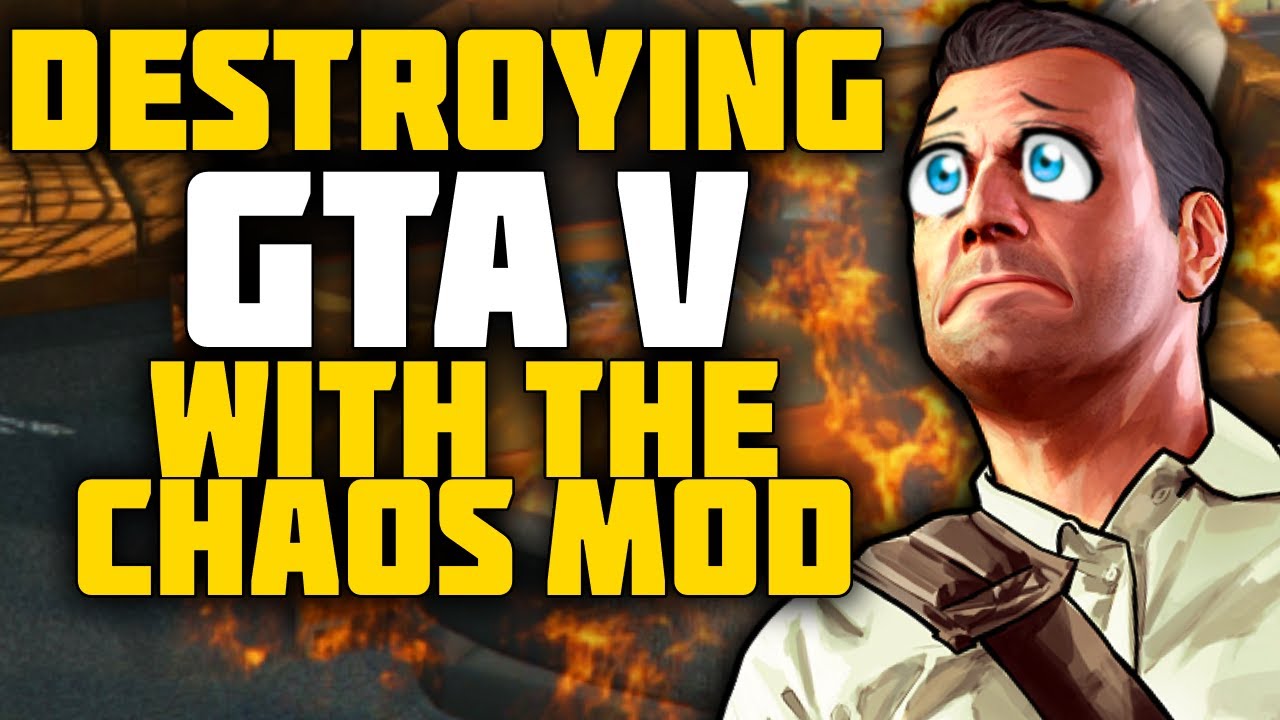 Destroying GTA V With The Chaos Mod - YouTube