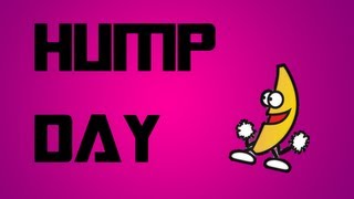 HUMP DAY.