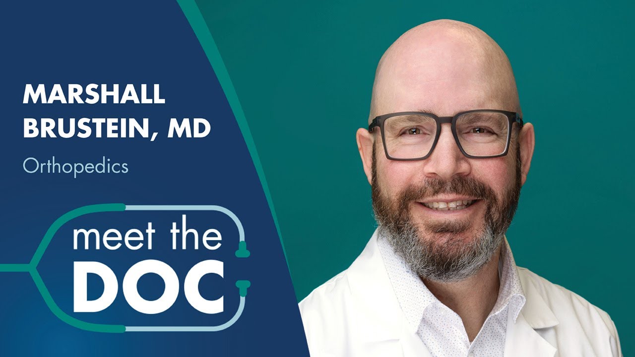 Meet The Doc - Marshall Brustein, MD