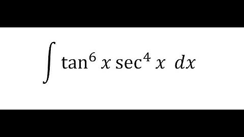 Calculus Help: Integral ∫ tan^6 ⁡x  sec^4⁡ x  dx - Integration by substitution - Trigonometry