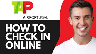 HOW TO CHECK IN ONLINE ON TAP PORTUGAL (2026)