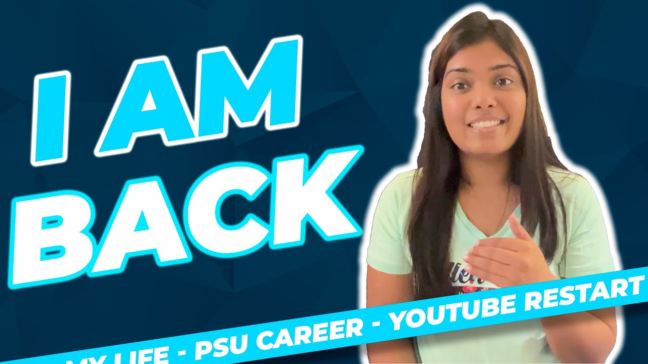 I'M BACK-Life Of A PSU Officer- After 6 years    