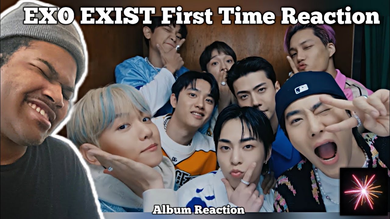 REACTING TO EXO EXIST Album FOR THE FIRST TIME!!