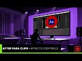 APRENDA AFTER EFFECTS PARA VÍDEOCLIPE - 03 - Effects Controls
