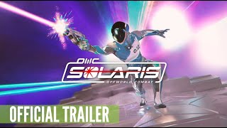 Solaris: Offworld Combat - Gameplay Launch Trailer (First Contact Entertainment) - Rift, Quest