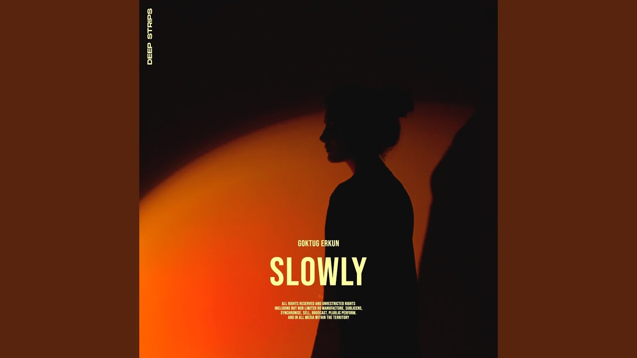 Watch Slowly on YouTube Watch Slowly on YouTube