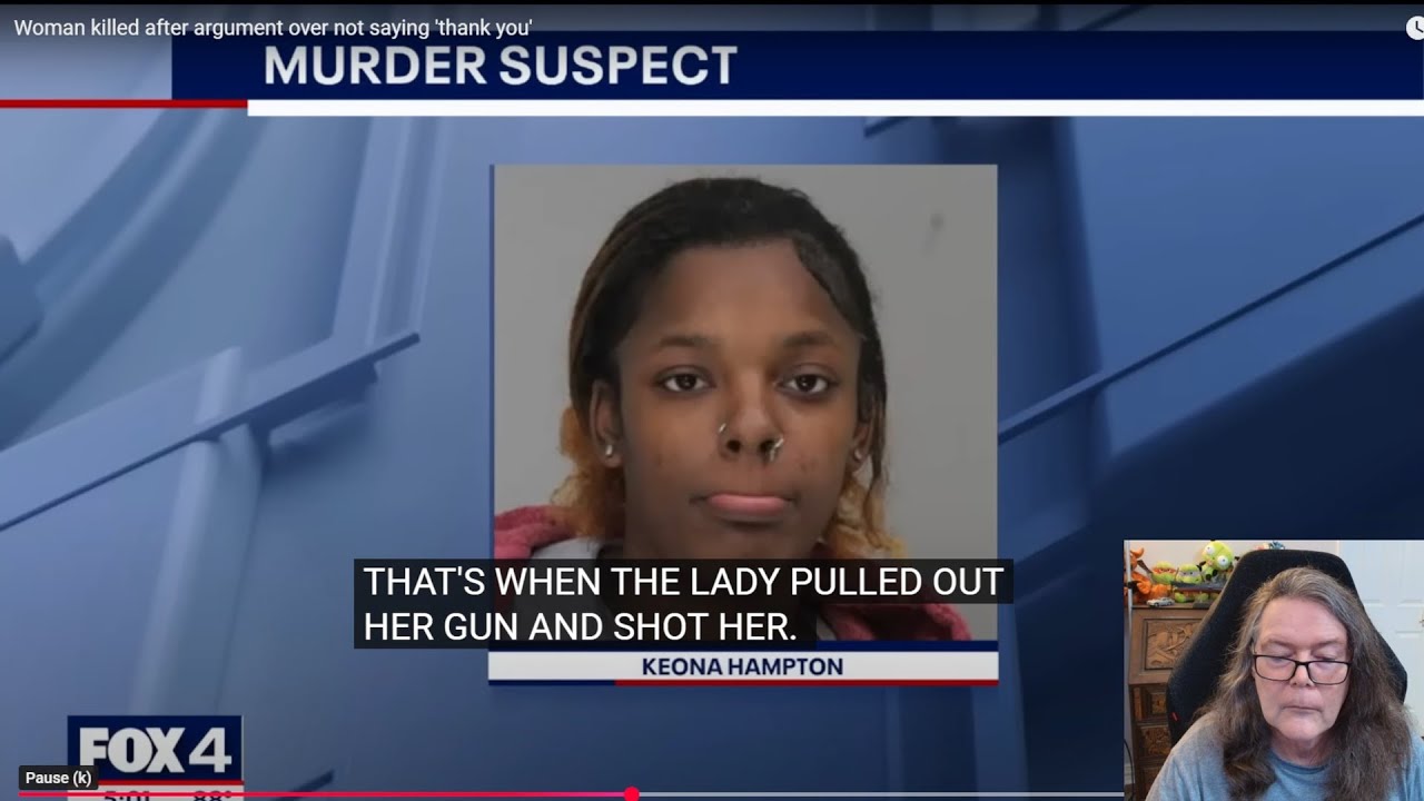 TX woman killed for not saying thank you - And no we don't need more ...