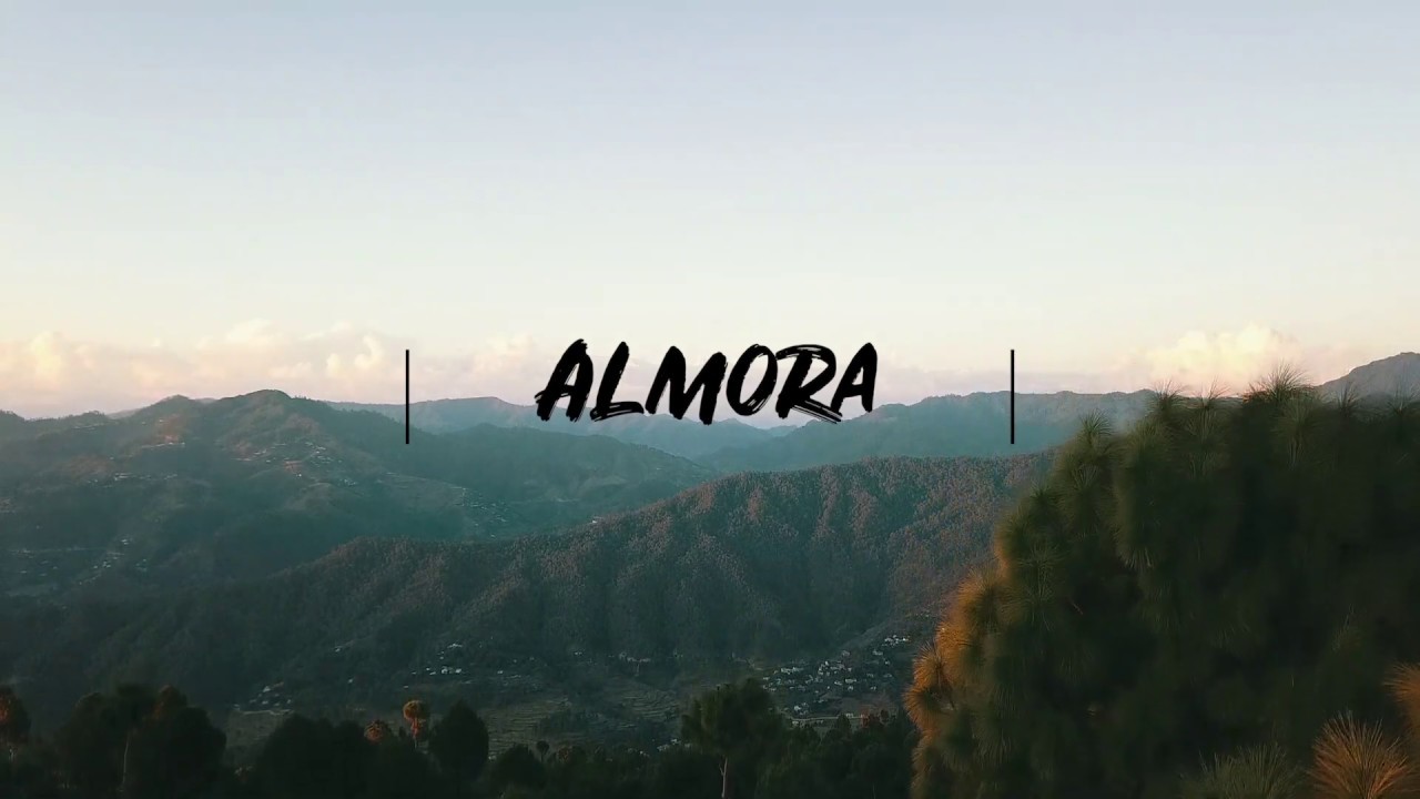 Almora from the Skies |The Kumaon | Unexplored Territories | Meditation Haven