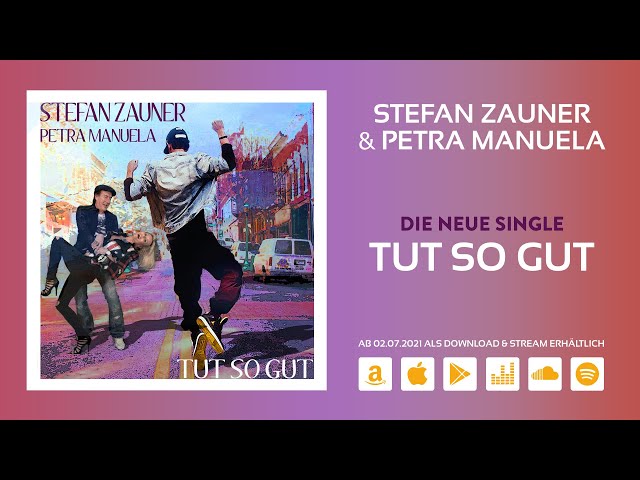 Stefan Zauner Und Petra Manuela - Tut So Gut