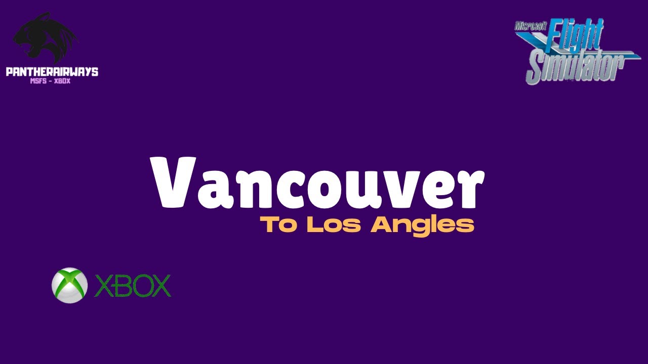 MSFS 2024 |  Vancouver to Los Angles  | A310