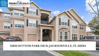 13810 SUTTON PARK DR N, JACKSONVILLE, FL 32224 13810 SUTTON PARK DR N, JACKSONVILLE, FL 32224