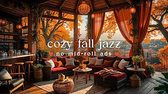 (NO MID-ROLL ADS) 🍁 Relaxing Fall Jazz – Fireplace & Jazz Ambience for Study, Work & Relaxation