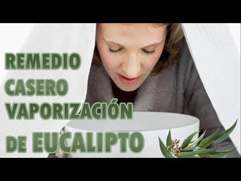 REMEDIO CASERO CON EUCALIPTO | VAPORIZACIÓN CON EUCALIPTO - YouTube