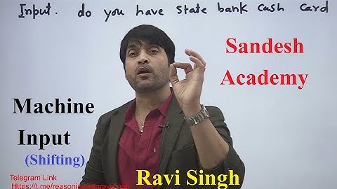 Reasoning Machine Input ( Shifting ) || पर आधारित प्रश्न || Ravi Singh Sir